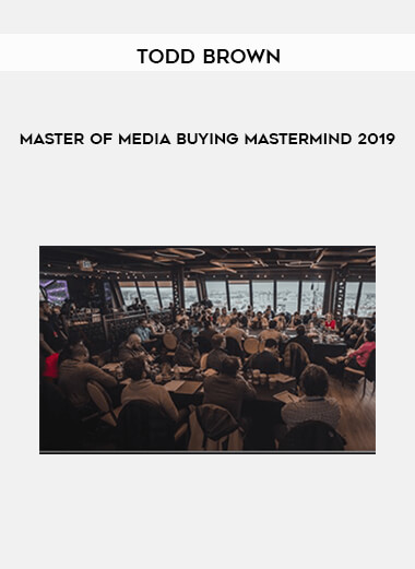 Master of media buying mastermind 2019 by Todd Brown of https://crabaca.store/