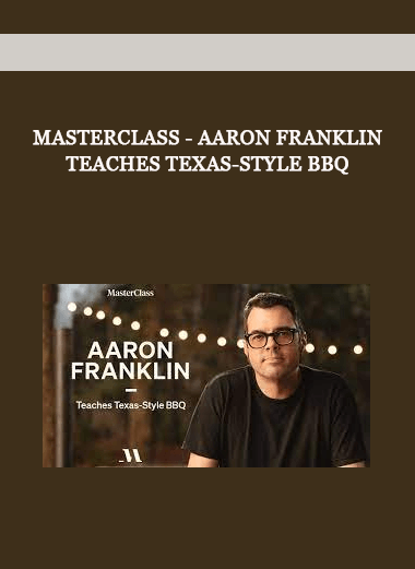 Masterclass - Aaron Franklin Teaches Texas-Style BBQ of https://crabaca.store/