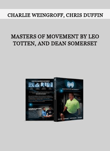 Masters of Movement by Charlie Weingroff