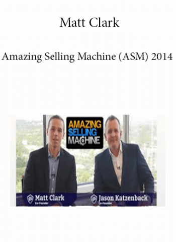 Matt Clark - Amazing Selling Machine (ASM) 2014 of https://crabaca.store/