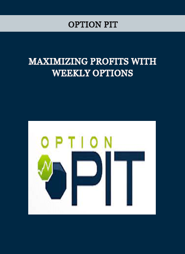 Maximizing Profits with Weekly Options by Option Pit of https://crabaca.store/