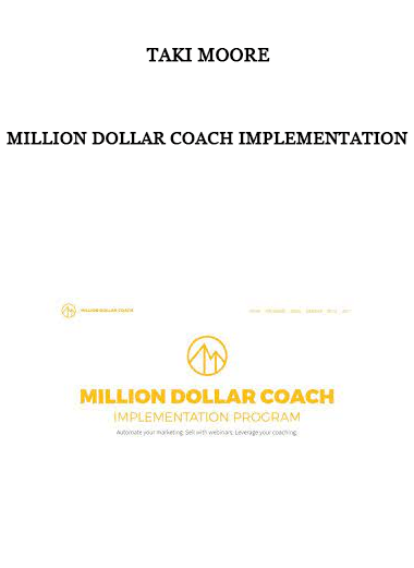 Million Dollar Coach Implementation by Taki Moore of https://crabaca.store/