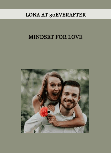 Mindset for Love by Lona at 30everafter of https://crabaca.store/
