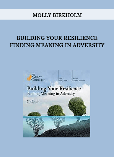 Molly Birkholm - Building Your Resilience Finding Meaning in Adversity of https://crabaca.store/