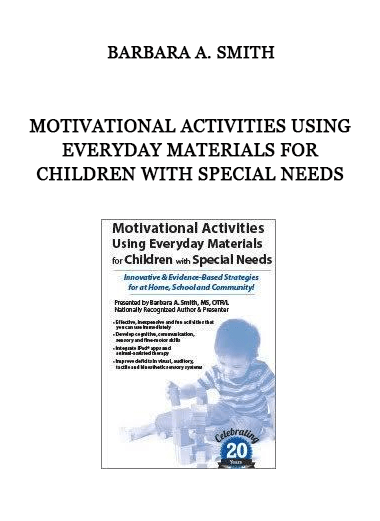 Motivational Activities Using Everyday Materials for Children with Special Needs from Barbara A. Smith of https://crabaca.store/