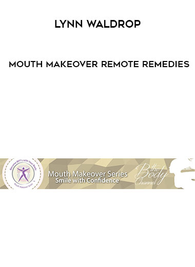 Mouth Makeover Remote Remedies by Lynn Waldrop of https://crabaca.store/