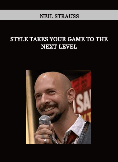 Neil Strauss - Style Takes Your Game To The Next Level of https://crabaca.store/