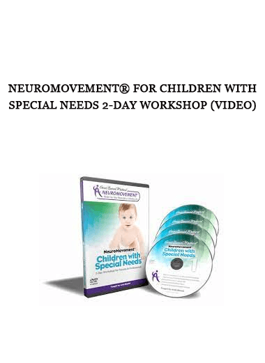 NeuroMovement® for Children with Special Needs 2-Day Workshop (Video) of https://crabaca.store/