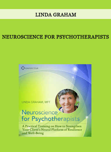 Neuroscience for Psychotherapists by LINDA GRAHAM of https://crabaca.store/