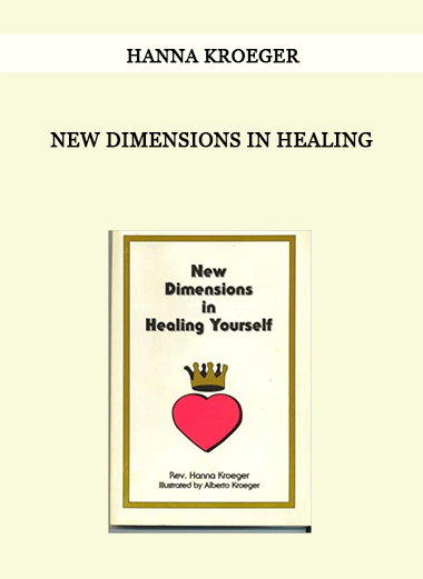 New Dimensions in Healing by Hanna Kroeger of https://crabaca.store/