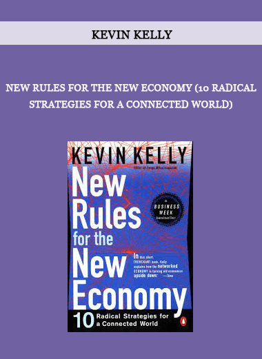 New Rules for the New Economy (10 Radical Strategies for a Connected World) by Kevin Kelly of https://crabaca.store/