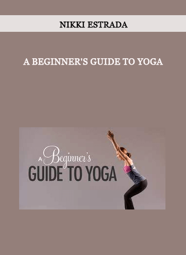 Nikki Estrada - A Beginner's Guide to Yoga of https://crabaca.store/