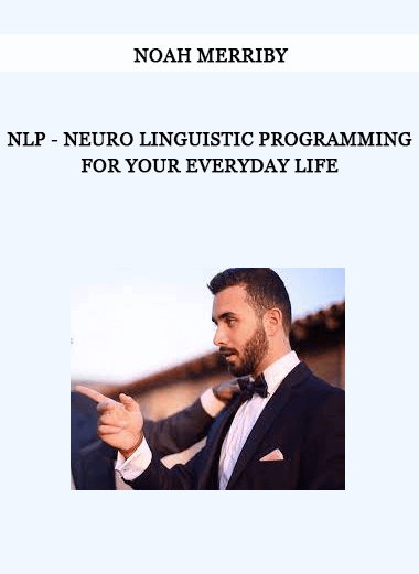 Noah Merriby - NLP - Neuro Linguistic Programming For Your Everyday Life of https://crabaca.store/