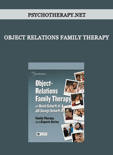 Object Relations Family Therapy by Psychotherapy.net of https://crabaca.store/