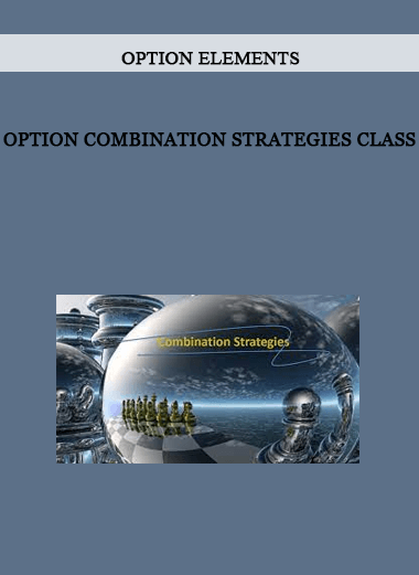 Option Elements - Option Combination Strategies Class of https://crabaca.store/