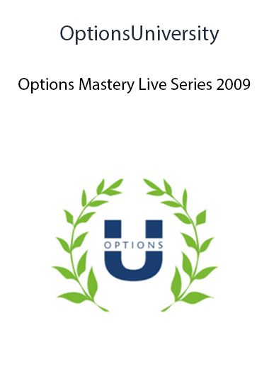 OptionsUniversity - Options Mastery Live Series 2009 of https://crabaca.store/