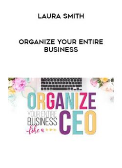 Organize Your Entire Business by Laura Smith of https://crabaca.store/