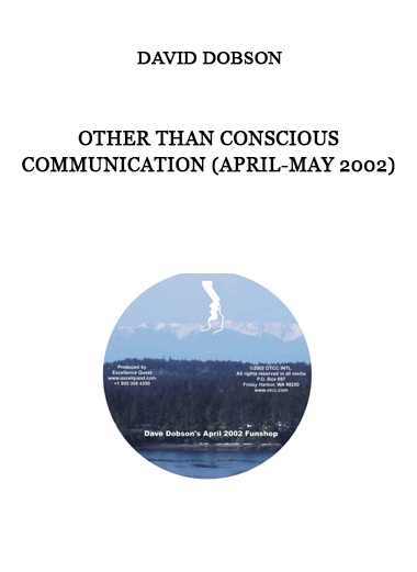 Other Than Conscious Communication (April-May 2002) by David Dobson of https://crabaca.store/