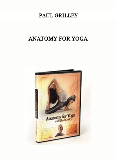Paul Grilley - Anatomy for Yoga of https://crabaca.store/