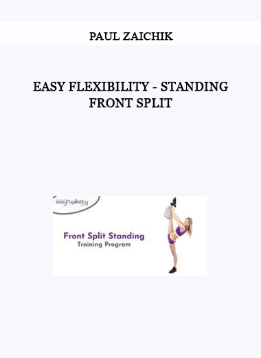 Paul Zaichik - Easy Flexibility - Standing Front Split of https://crabaca.store/