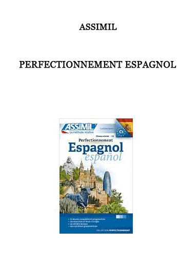 Perfectionnement Espagnol by Assimil