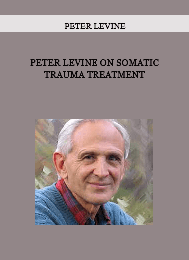 Peter Levine on Somatic Trauma Treatment by Peter Levine of https://crabaca.store/