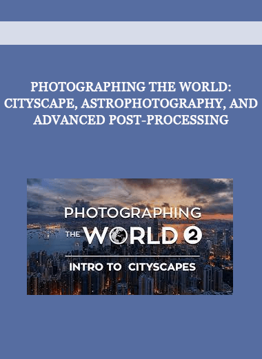 Photographing the World: Cityscape