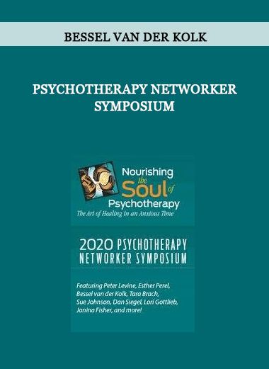 Psychotherapy Networker Symposium by Bessel Van der Kolk of https://crabaca.store/