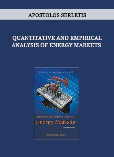 Quantitative and Empirical Analysis of Energy Markets by Apostolos Serletis of https://crabaca.store/