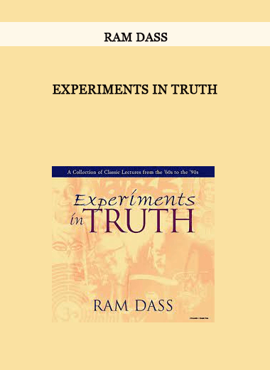 Ram Dass - EXPERIMENTS IN TRUTH of https://crabaca.store/