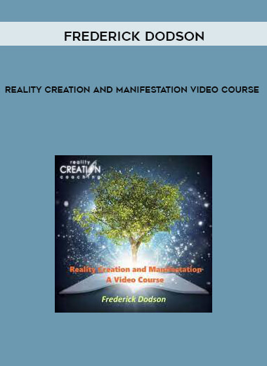 Reality Creation and Manifestation Video Course from Frederick Dodson of https://crabaca.store/