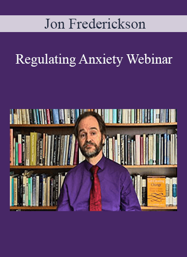 Regulating Anxiety Webinar by Jon Frederickson of https://crabaca.store/