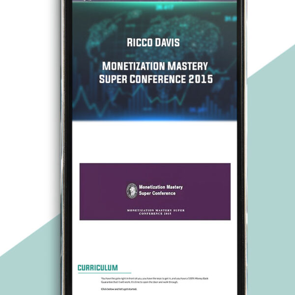 Ricco Davis – Monetization Mastery Super Conference 2015 of https://crabaca.store/