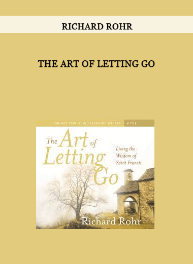 Richard Rohr - THE ART OF LETTING GO of https://crabaca.store/