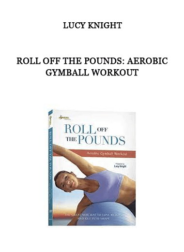 Roll Off the Pounds: Aerobic Gymball Workout by Lucy Knight of https://crabaca.store/