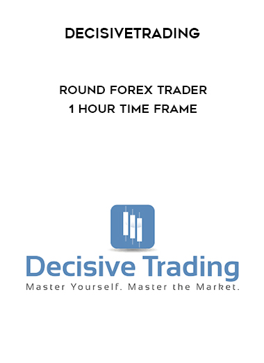 Round Forex Trader - 1 Hour Time frame from Decisivetrading of https://crabaca.store/