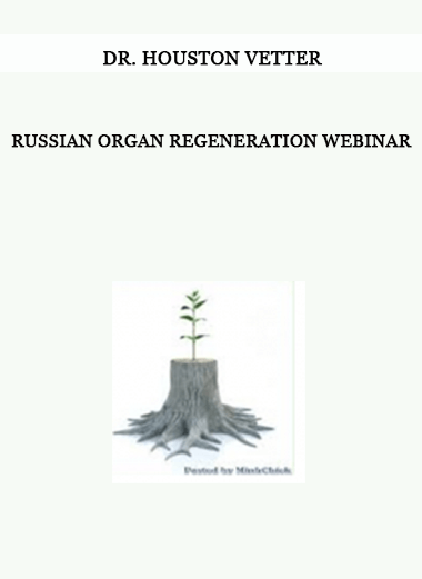 Russian Organ Regeneration Webinar from Dr. Houston Vetter of https://crabaca.store/