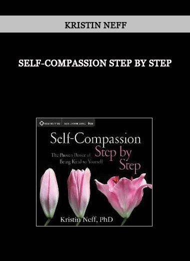 SELF-COMPASSION STEP BY STEP by Kristin Neff of https://crabaca.store/