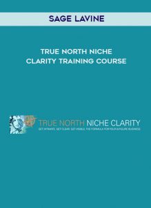 Sage Lavine - True North Niche Clarity Training Course of https://crabaca.store/