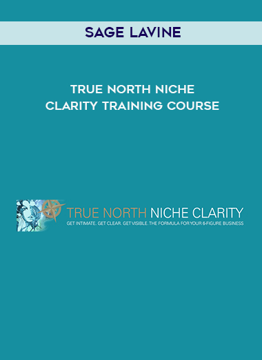 Sage Lavine - True North Niche Clarity Training Course of https://crabaca.store/