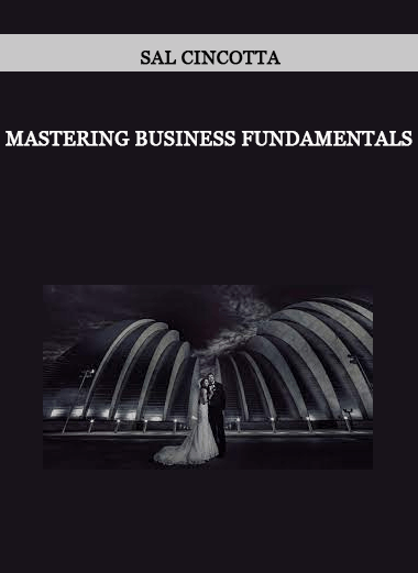 Sal Cincotta - Mastering Business Fundamentals of https://crabaca.store/