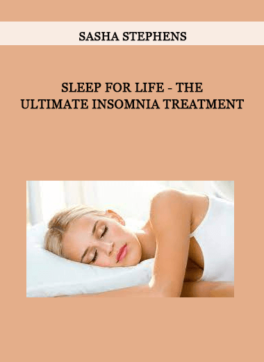 Sasha Stephens - Sleep for Life - The Ultimate Insomnia Treatment of https://crabaca.store/