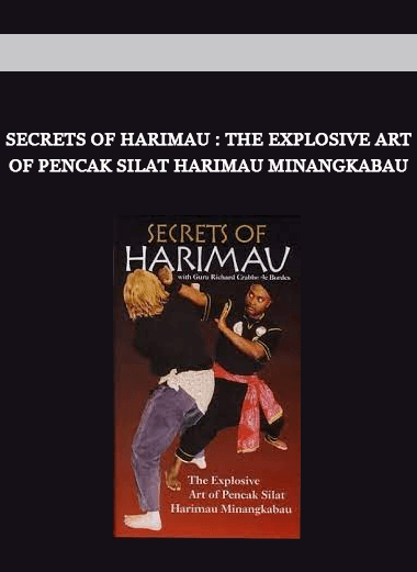 Secrets Of Harimau : The Explosive Art Of Pencak Silat Harimau Minangkabau of https://crabaca.store/