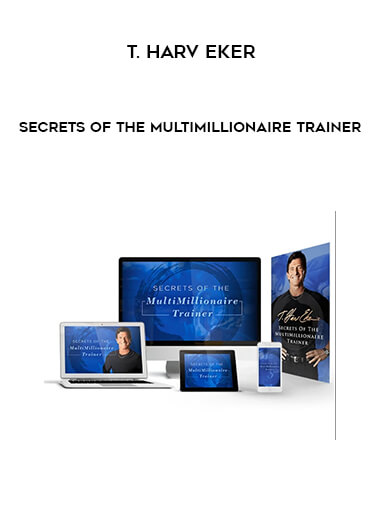 Secrets Of The MultiMillionaire Trainer from T. Harv Eker of https://crabaca.store/