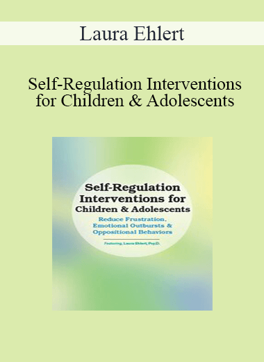 Self-Regulation Interventions for Children & Adolescentsm from Laura Ehlert of https://crabaca.store/