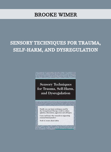 Sensory Techniques for Trauma