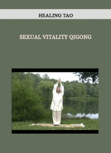 Sexual Vitality Qigong by Healing Tao of https://crabaca.store/