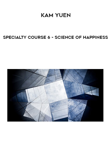 Specialty Course 6 - Science of Happiness by Kam Yuen of https://crabaca.store/
