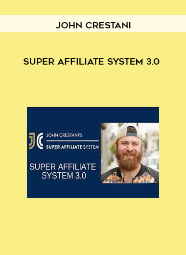 Super Affiliate System 3.0 from John Crestani of https://crabaca.store/