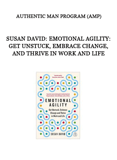 Susan David: Emotional Agility: Get Unstuck